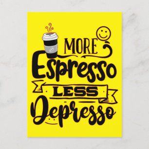Cartão Postal Mais Café Expresso Menos Desânimo - Amor por Café