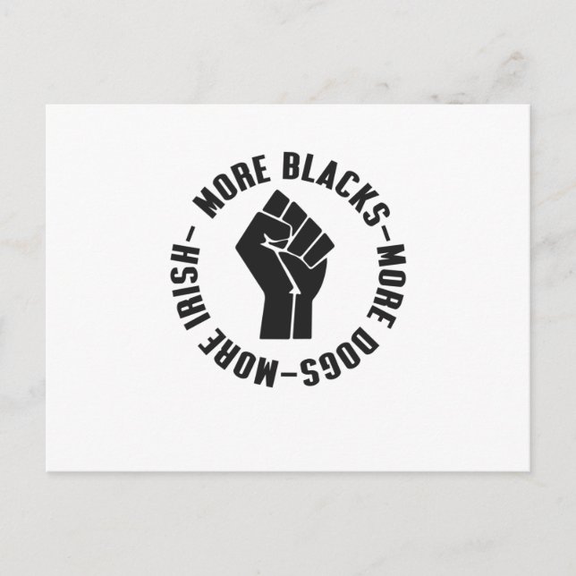 Cartão Postal Mais negros mais cães mais irlandeses (Frente)