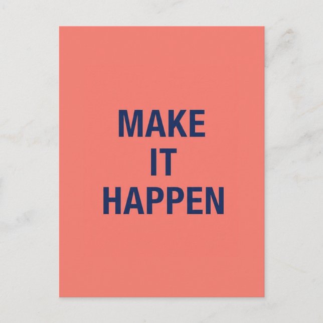 Cartão Postal Make it happen motivational quote (Frente)