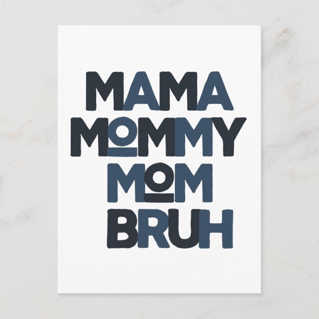 Cartão Postal Mamãe Mamãe Mãe Bruh (Frente)