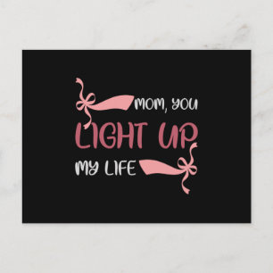 Cartão Postal Mamãe - Mamãe, você ilumina minha vida