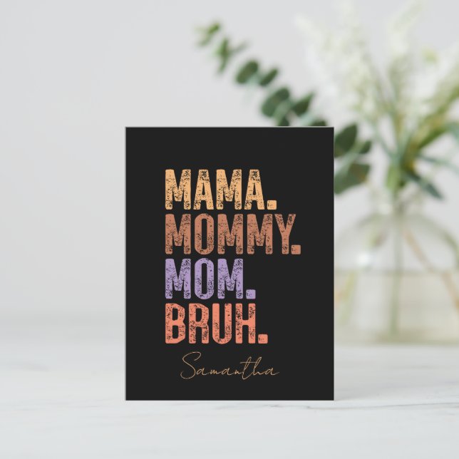 Cartão Postal Mamãe. Mamães. Mãe. Bruh (Em pé/Frente)