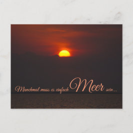 Cartão Postal Manchmal muss einfach Meer sein...