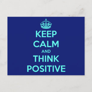 CARTÃO POSTAL MANTENHA A CALMA E PENSE POSITIVO