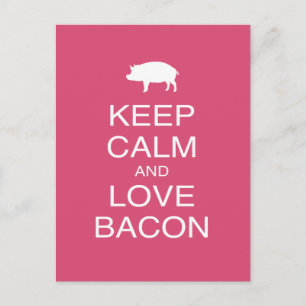 Cartão Postal Mantenha calma e amor Impressão de bacon presente