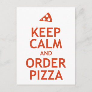 Cartão Postal Mantenha calma e faça pedidos de pizza