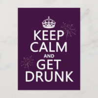 Mantenha calma e obtenha Bebado (cores modificávei