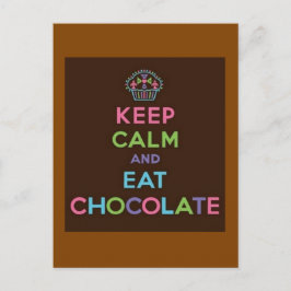 Cartão Postal Mantenha calmo e coma o chocolate