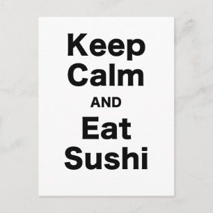 Cartão Postal Mantenha calmo e coma o sushi