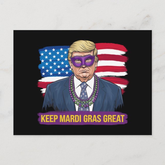 Cartão Postal Mantenha Mardi Gras Excelente Engraçado Trump Mard (Frente)