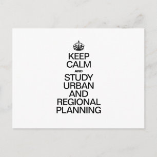 CARTÃO POSTAL MANTER A CALMA E ESTUDAR O PLANEAMENTO URBANO E RE