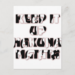 Cartão Postal Manter Para Cima / Hakuna Matata Art Impressão