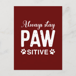 Cartão Postal Manter sempre o PAW sitivo