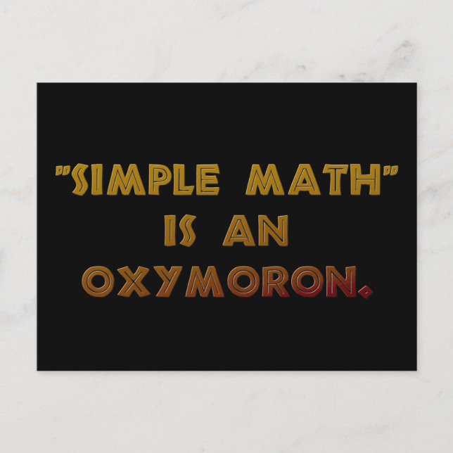 Cartão Postal Matemática Simples é um Oxímoro (Frente)