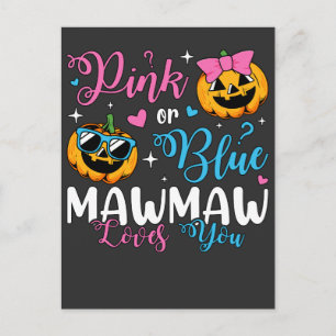 Cartão Postal Mawmaw Rosa Ou Azul Te Ama Bebê De Abóbora