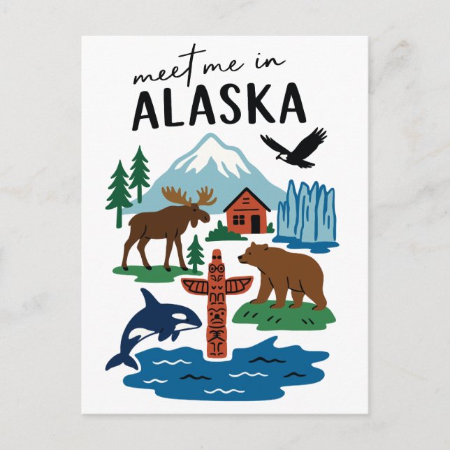Cartão Postal Meet Me In Alaska Wildlife Nature Souvenir (Frente)