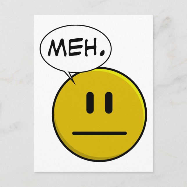 Cartão Postal Meh (Frente)