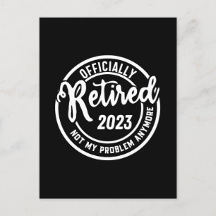 Cartão Postal Mens Reformados 2023 Não É Mais O Meu Problema - V