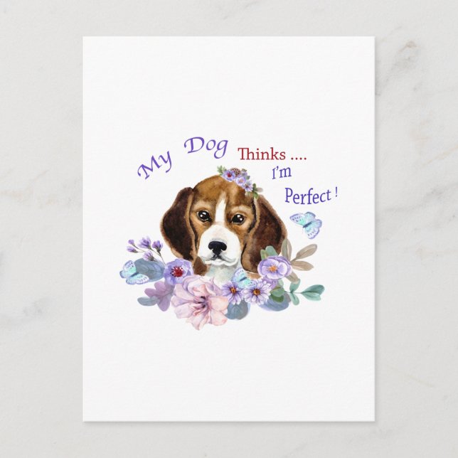 Cartão Postal Meu Cachorro acha que sou uma Ilustração Perfeita  (Frente)