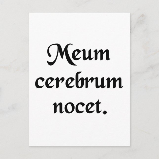 Cartão Postal Meu cérebro dói. (Frente)