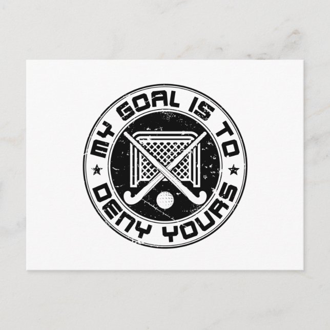 Cartão Postal Meu objetivo é negar seu goleiro de hóquei em camp (Frente)