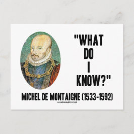 Cartão Postal Michel de Montaigne O Que Eu Sei? Citação