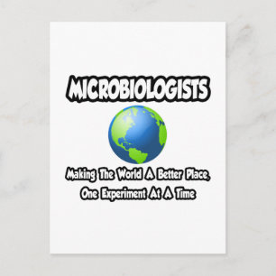 Cartão Postal Microbiólogos... Fazer o mundo um lugar melhor