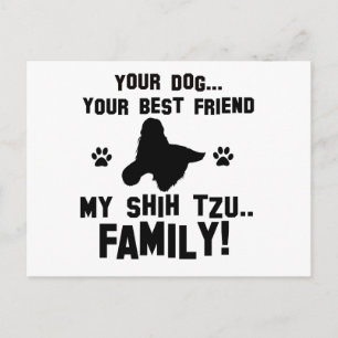Cartão Postal Minha família shih zu, seu cachorro é só um melhor