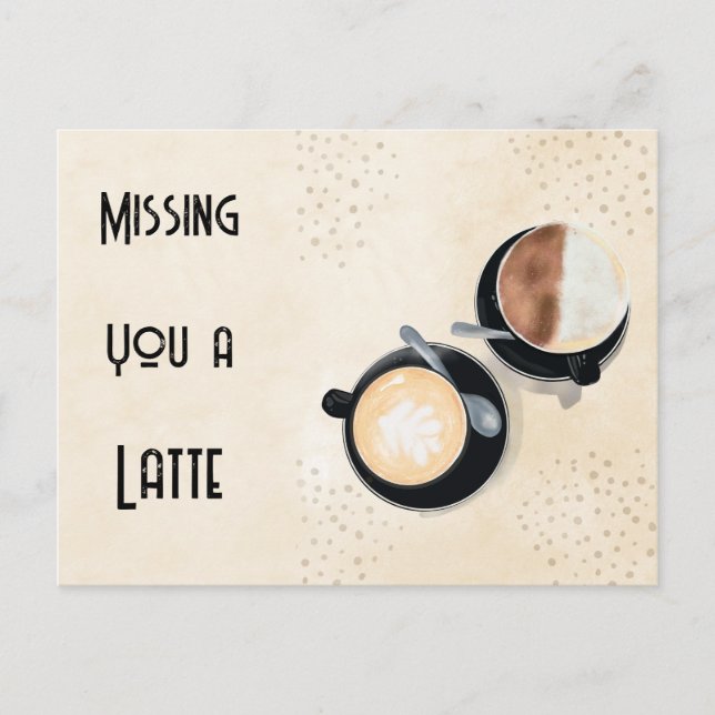 Cartão postal 'Missing You A Latte' (Frente)