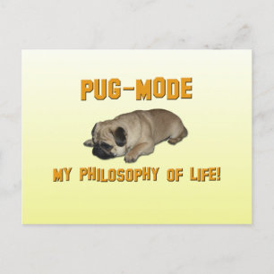 Cartão Postal Modo Pug - Minha Filosofia da Vida - Cartão-postal