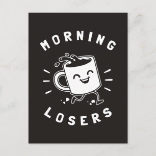 Cartão Postal Morning Losers