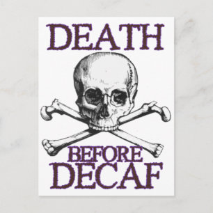Cartão Postal Morte Antes Do Decaf