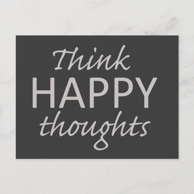 Cartão postal motivacional do Think Happy Thoughts (Frente)
