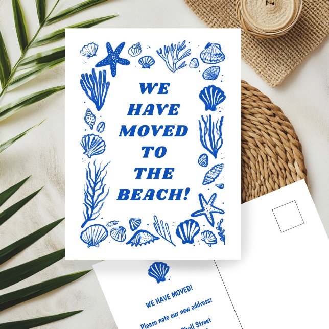 Cartão Postal MOVENDO ENDEREÇO DE ANÚNCIO Blue Seashells Beach ("We have moved to the beach" MOVING ANNOUNCEMENT NEW ADDRESS Change Blue Seashells Beach Postcard
)