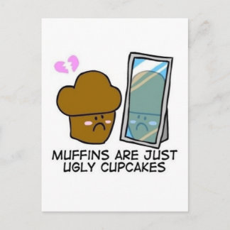 Cartão Postal Muffins são apenas cupcakes feios