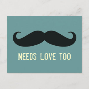 Cartão Postal Mustache Precisa De Amor Cartaz Muito Engraçado