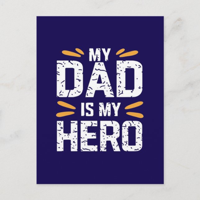 Cartão Postal My dad is my hero  (Frente)
