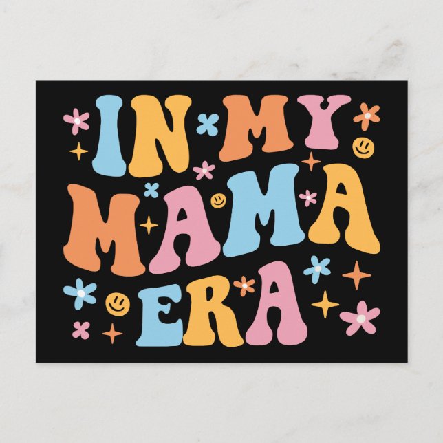 Cartão Postal Na Minha Era Da Mãe Eu (Frente)