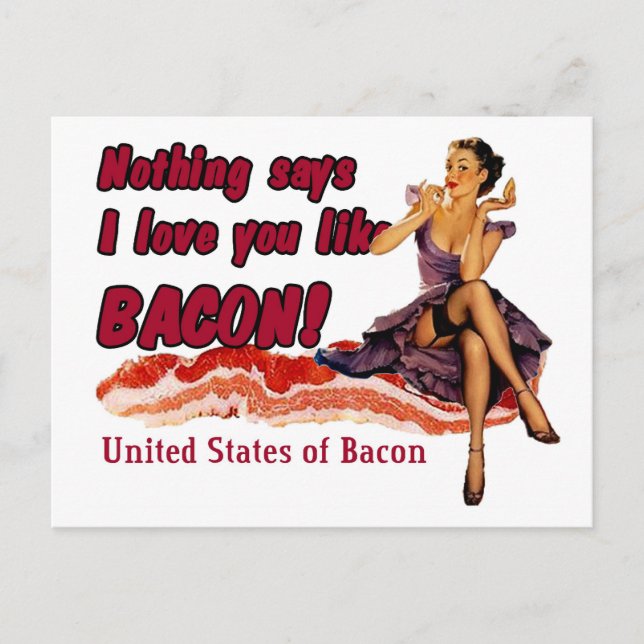 Cartão Postal Nada diz que te amo como Bacon! (Frente)