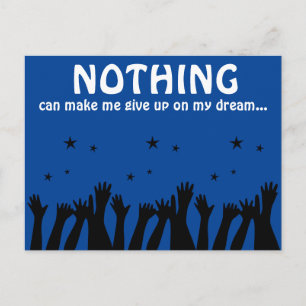Cartão Postal NADA pode me fazer desistir do meu sonho