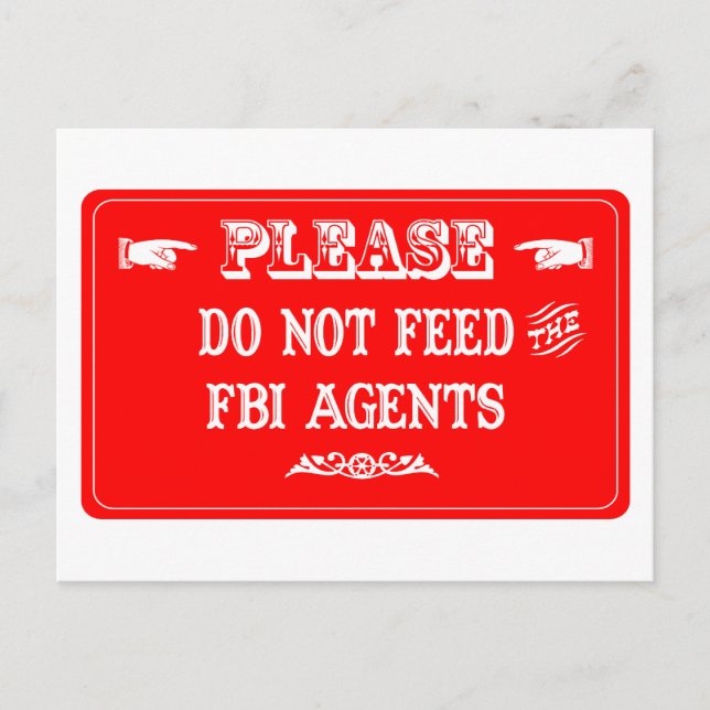 Cartão Postal Não Alimente Os Agentes Do FBI (Frente)