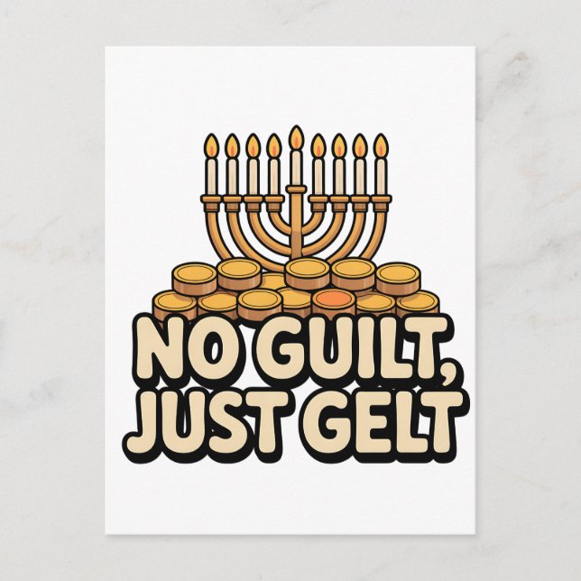 Cartão Postal Não Culpa Apenas Gelt Engraçado Hanukkah Judeu (Frente)