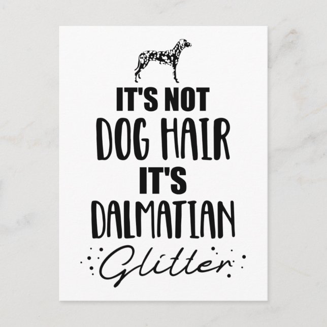 Cartão Postal Não é cabelo de cão, é glitter Dalmaciano (Frente)