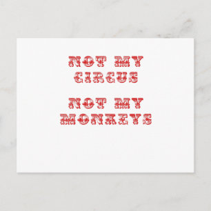 Cartão Postal Não é o meu circo, não os meus macacos