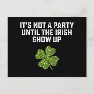 Cartão Postal Não é uma festa até que os irlandeses apareçam