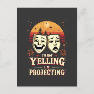 Cartão Postal Não estou gritando. Estou projetando teatro retrô