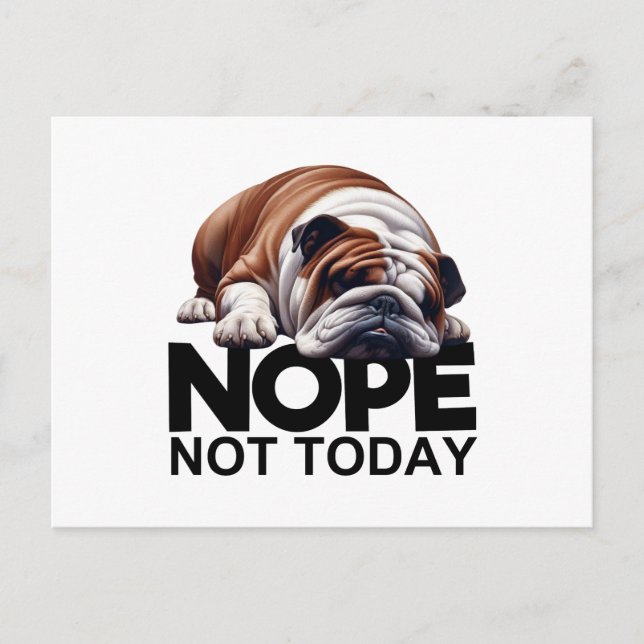 Cartão Postal Não Hoje, Buldogue (Frente)
