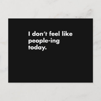 Cartão Postal Não Me Sinto Como Pessoas Hoje