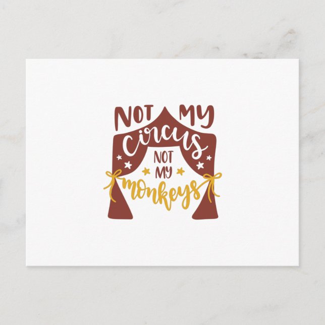 Cartão Postal Não o meu circo nem os meus macacos (Frente)