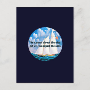 Cartão Postal Não podemos direcionar o vento, mas...